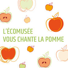 7e édition d'histoire et saveurs: L'Écomusée vous chante la pomme