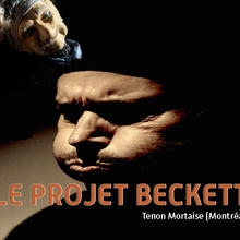 Le projet Beckett - Tenon Mortaise (Montréal)