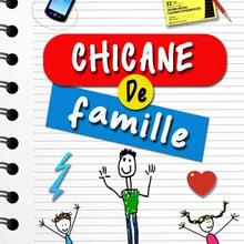 Chicane de Famille