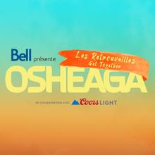 Les Retrouvailles OSHEAGA