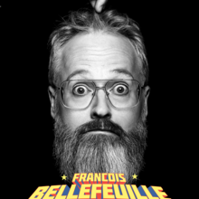 François Bellefeuille : Le plus fort du monde