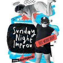 SUNDAY NIGHT IMPROV | FREE WORK SHOP