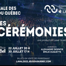 CÉRÉMONIE D'OUVERTURE - 55E FINALE DES JEUX DU QUÉBEC JEUX DU QUÉBEC