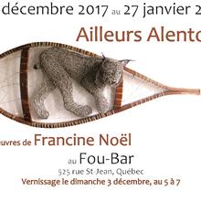 Francine Noel ~ Ailleurs alentour