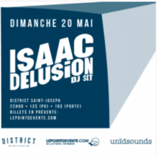 Isaac Delusion (DJ set) + Slipmat