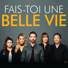 Fais-toi une belle vie