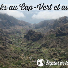 Conférence voyage sur les treks au Cap-Vert et au Maroc
