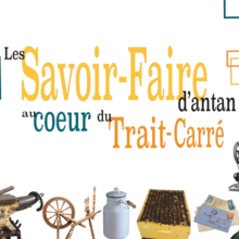 Savoir-faire d'antan au coeur du Trait-Carré