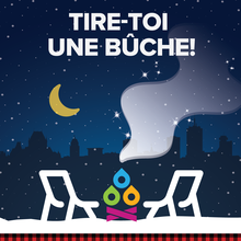 Tire-toi une bûche