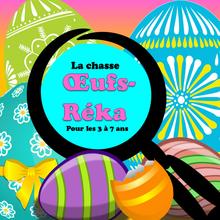 Chasse Oeufs-Réka (3-7 ans) pour Pâques