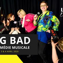 Big Bad - La comédie musicale