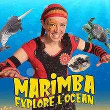 Marimba explore l'océan, par Animagination (2 à 8 ans), SPÉCIAL BEACH PARTY
