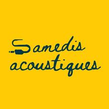 Les samedis acoustiques