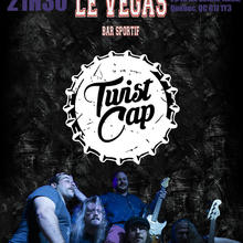 Twist Cap au Le Vegas Bar Sportif