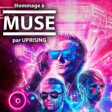UPRISING – Hommage à Muse