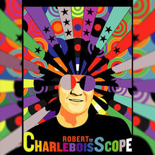 ROBERT EN CHARLEBOISCOPE