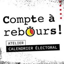 Calendrier électoral : le compte à rebours!