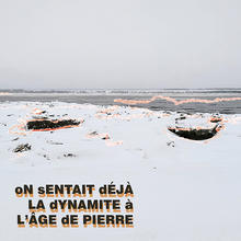 On sentait déjà la dynamite à l'âge de pierre