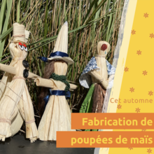 Fabrication d’un jouet d’antan – Poupée de maïs