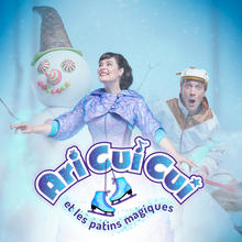 ARI CUI CUI ET LES PATINS MAGIQUES