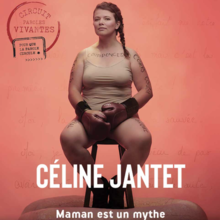 CÉLINE JANTET - MAMAN EST UN MYTHE – CONTE FÉMINISTE