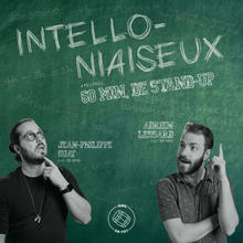 Intello-Niaiseux - 60 minutes de stand-up à JONQUIÈRE