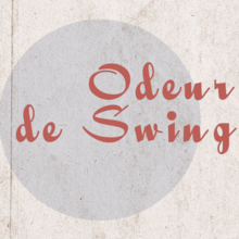 Odeur de Swing